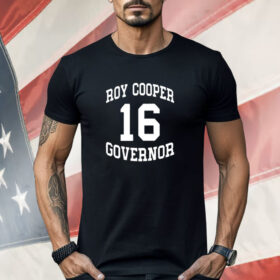 Josh Stein Roy Cooper Governor 16 Shirt