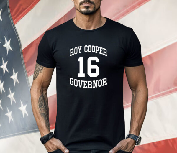 Josh Stein Roy Cooper Governor 16 Shirt