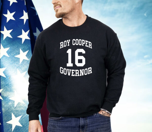 Josh Stein Roy Cooper Governor 16 Shirt