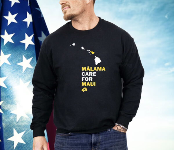 Los Angeles Rams Malama care for Maui Shirt