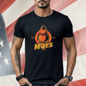 Mars space special mission 2030-2035 Shirt