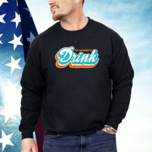 Miami Dolphins this team makes me drink Shirt