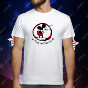 Mickey get high and stop on by Shirt