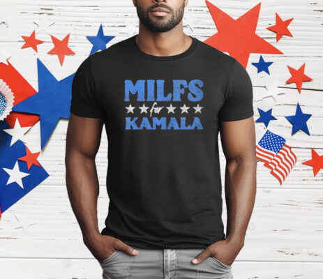 Milfs For Kamala T-Shirt