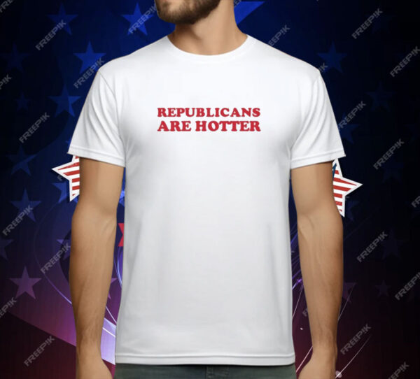 Morgonn Mcmichael Republicans Are Hotter T-Shirt