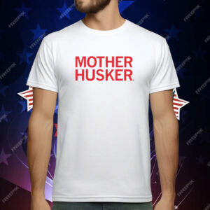 Mother Husker T-Shirt