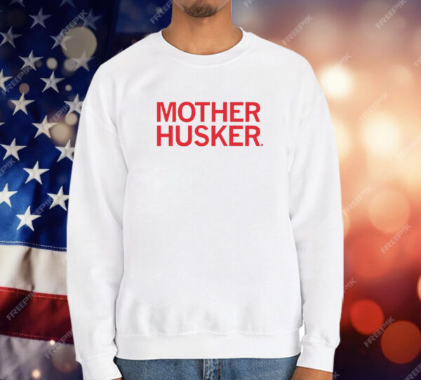 Mother Husker T-Shirt