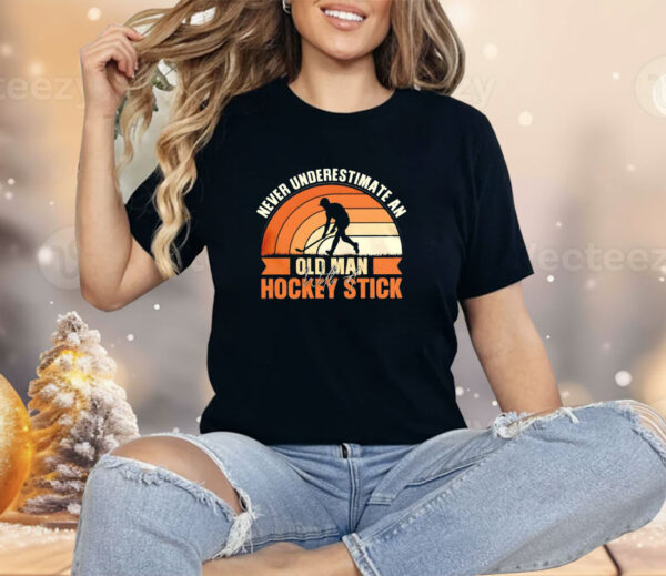 Never underestimate an old man hockey stick vinatge Shirt