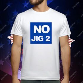 No Jig 2 classic T-Shirt
