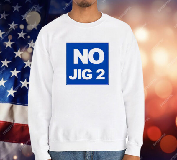 No Jig 2 classic T-Shirt