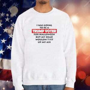 Official I Was Going To Be A Trump Voter For Halloween T-Shirt