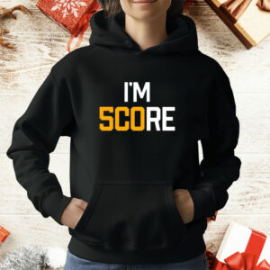 Pittsburgh Steelers I’m score T-Shirt