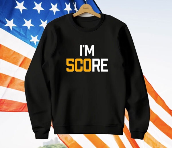 Pittsburgh Steelers I’m score T-Shirt