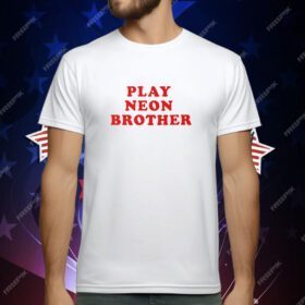 Play neon brother T-Shirt
