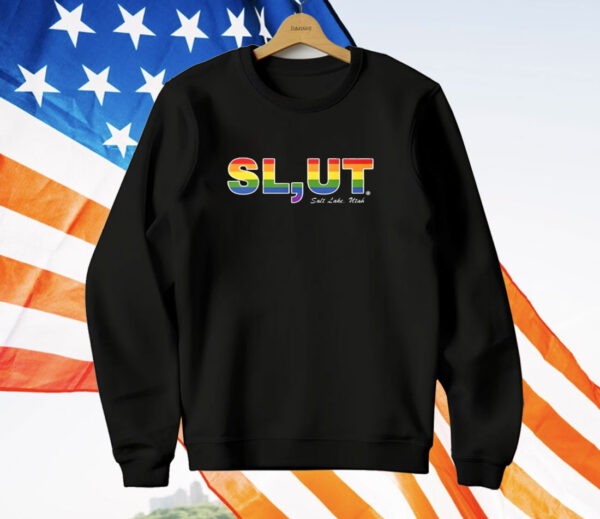 Slut Sait Lake Utah T-Shirt