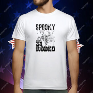 Spooky Rodeo you just yee’d your last haw T-Shirt