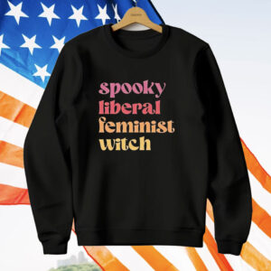 Spooky liberal feminist witch T-Shirt