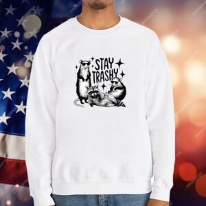Stay Trashy Raccoon Opossum T-Shirt