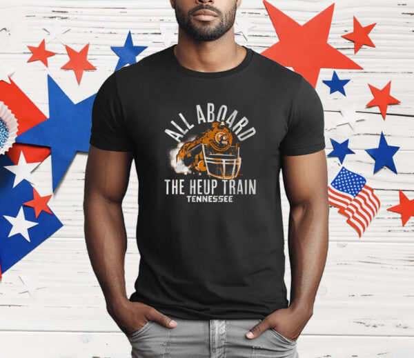 Tennessee Vols Football All Aboard the Heup Train T-Shirt