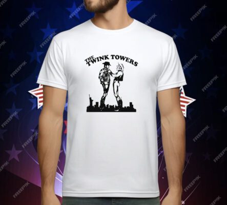 The Twink Towers T-Shirt