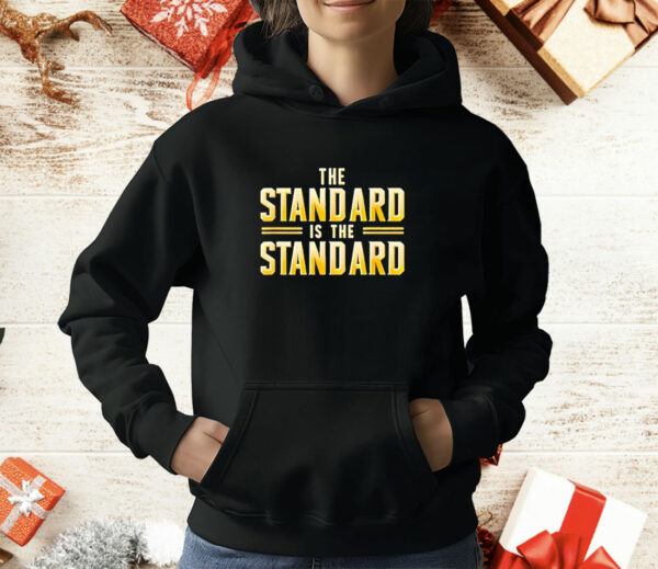 The standard is the standard T-Shirt