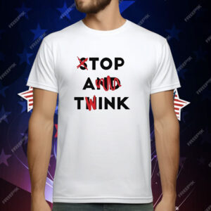 Top A Twink Stop And Think T-Shirt