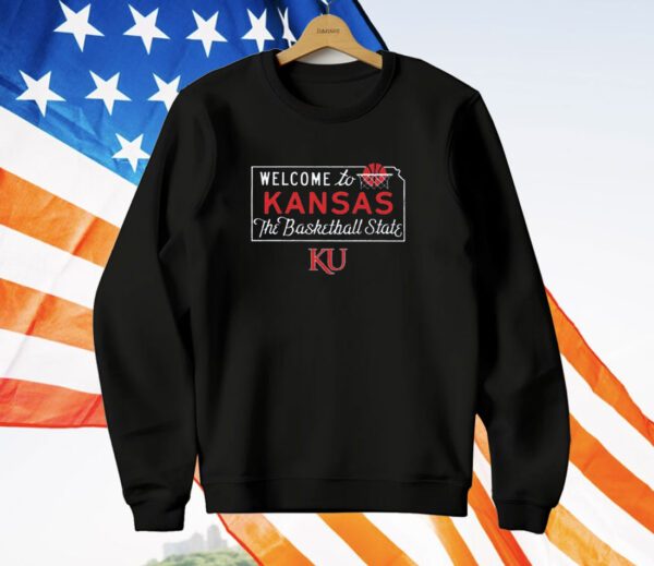 Welcome To Kansas The Basketball State T-Shirt