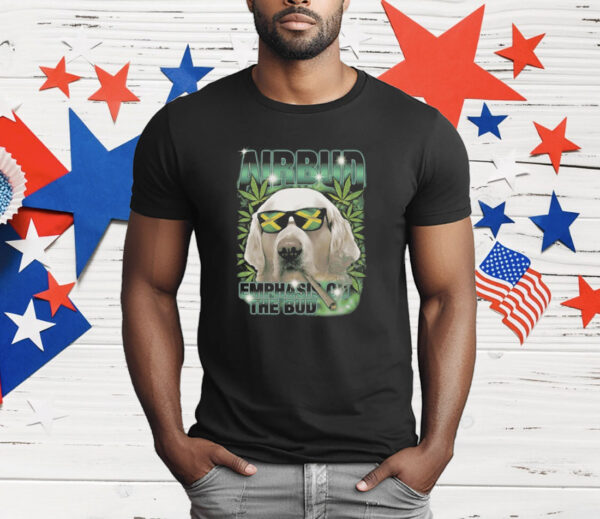 Airbud Emphasis On The Bud Rap T-Shirt