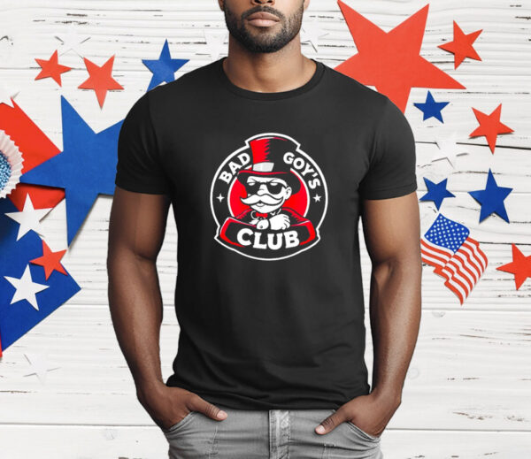 Bad goy’s club T-Shirt