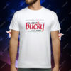 Blame it on the bucky tonic swine T-Shirt