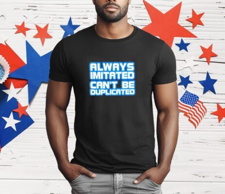 Chris Jericho Y2J always imitated can’t be duplicated T-Shirt