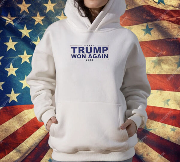 Congratulation Trump Won Again 2024 T-Shirt