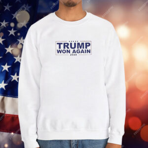 Congratulation Trump Won Again 2024 T-Shirt