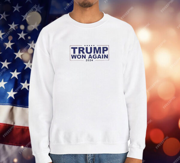 Congratulation Trump Won Again 2024 T-Shirt