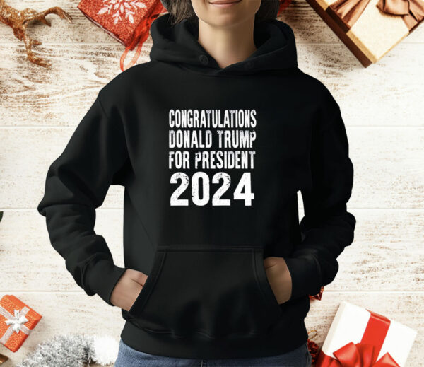 Congratulations Donald Trump For President 2024 T-Shirt