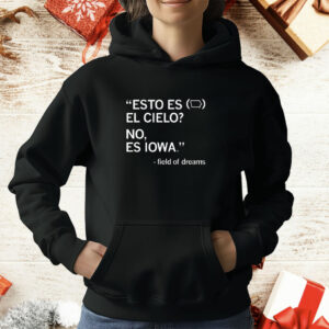 Este es el cielo No es Iowa T-Shirt