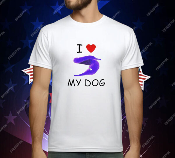 I love my dog silly worm T-Shirt