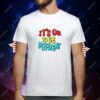 It’s ok to be different Tanner Smith T-Shirt