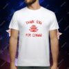 Johnny Bananas Thank You For Coming T-Shirt