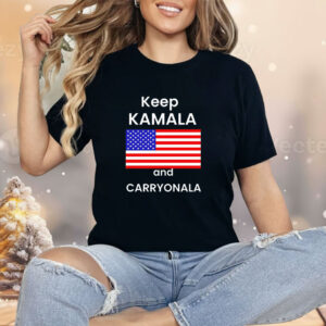 Keep Kamala and Carry Onala USA flag Shirt