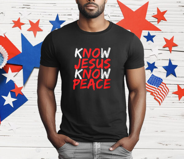 Know Jesus Know Peace T-Shirt