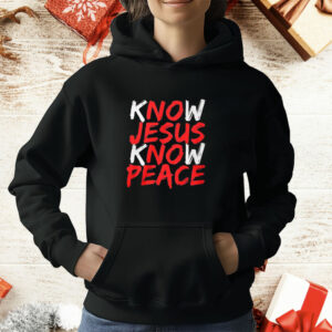 Know Jesus Know Peace T-Shirt