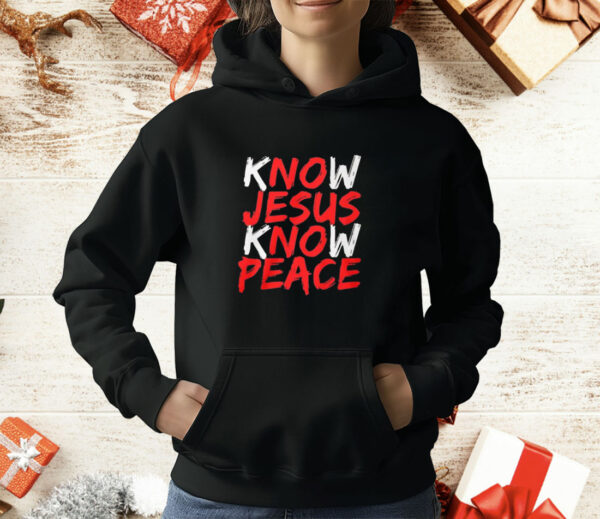 Know Jesus Know Peace T-Shirt