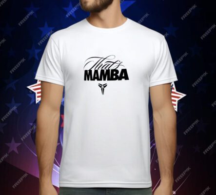 Kobe That's Mamba Shirt