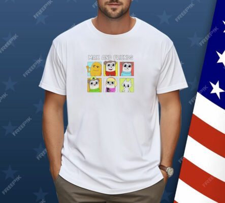 Max and friend Shirt