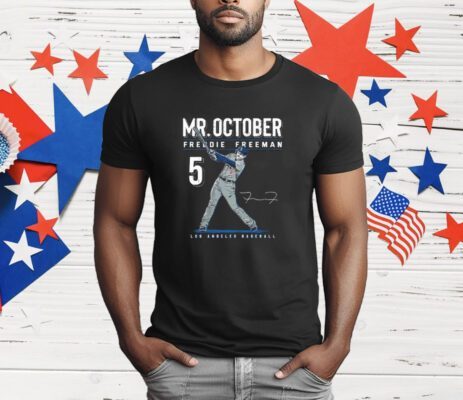 Mr. October Freddie Freeman Los Angeles Dodgers T-Shirt