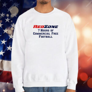 Redzone 7 hours of commercial free football T-Shirt