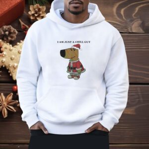 Santa Chill Guy I Am Just A Chill Guy Shirt