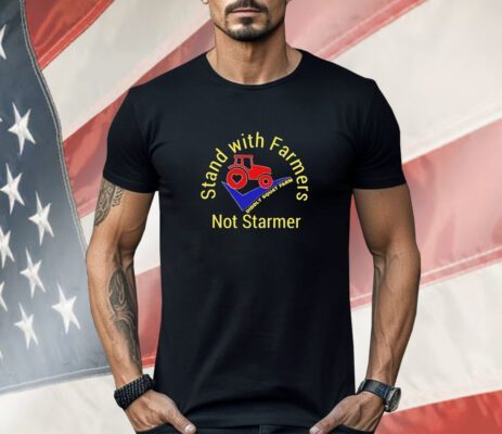 Stand with farmers not starmer Shirt