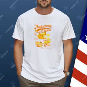 Thanksgiving Brunch Tee Shirt